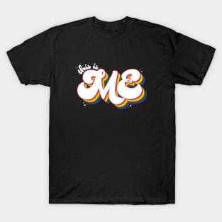 This Is Me - Pride Flag (6 color Version) T-Shirt